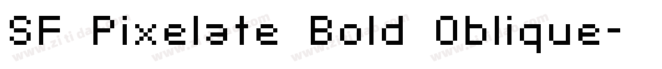 SF Pixelate Bold Oblique字体转换